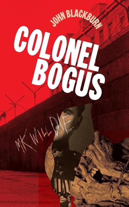 Colonel Bogus, John Blackburn - Paperback - 9781960241573