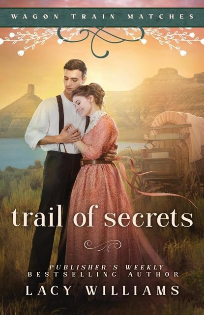 Trail of Secrets, Lacy Williams - Paperback - 9781960248015