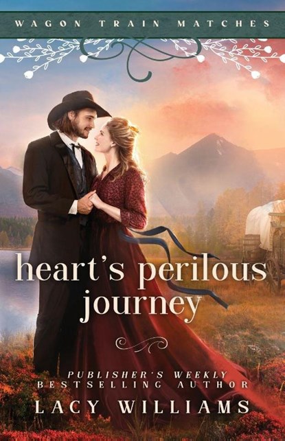 Heart's Perilous Journey, Lacy Williams - Paperback - 9781960248244