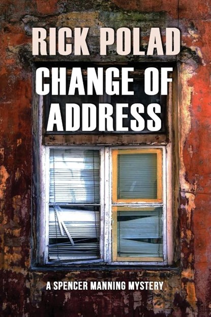 Change Of Address, Rick Polad - Paperback - 9781960250421