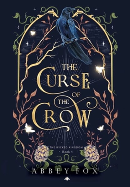 The Curse of the Crow: A fae Romantasy, Abbey Fox - Gebonden - 9781960279057