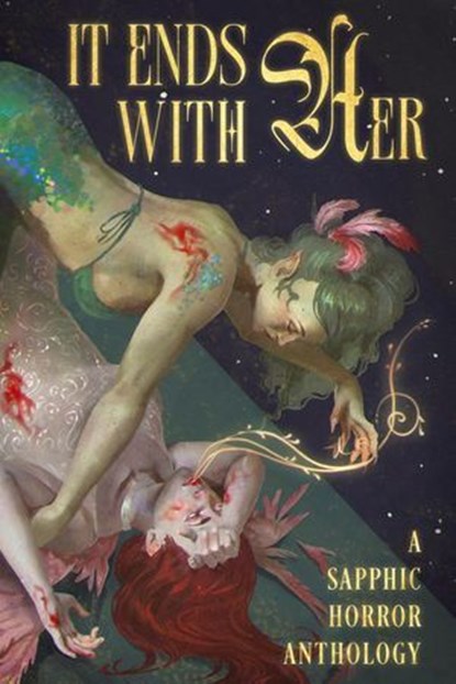 It Ends With Her, David Simon ; Kassandra Morgan ; Kuza Vampire ; JJ Carpenter ; David O Mahony ; Alchemy Dawn ; Annabelle Wang ; LB Waltz ; Wren Handman ; C. A. Larkin ; Mirella Higuera ; Liz Pinto ; Dona Vajgand ; Cat Delani ; Rebecca Bennett ; Ren Mercer ; Chantell Saun - Ebook - 9781960322371