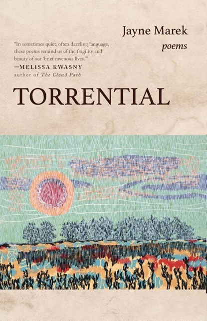 Torrential, Jayne Marek - Paperback - 9781960329790