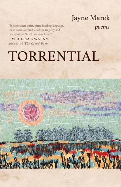 Torrential, Jayne Marek - Paperback - 9781960329790