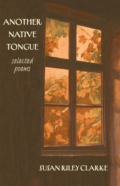 Another Native Tongue, Susan Riley Clarke - Paperback - 9781960329806