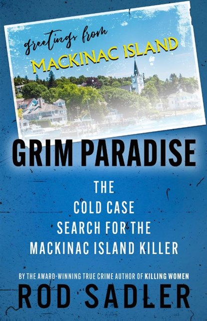 GRIM PARADISE, Rod Sadler - Paperback - 9781960332226