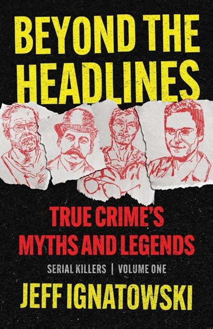 BEYOND THE HEADLINES, Jeff Ignatowski - Paperback - 9781960332745