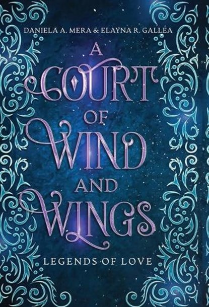 A Court of Wind and Wings: A Hades and Persephone Retelling, MERA,  Daniela A. - Gebonden - 9781960343178