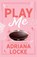 Play Me: Special Edition, Adriana Locke - Paperback - 9781960355393