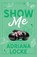 Show Me, Adriana Locke - Paperback - 9781960355515