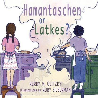 Hamantaschen or Latkes?, Kerry M Olitzky - Paperback - 9781960373786