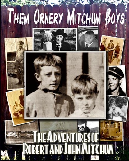 Them Ornery Mitchum Boys, John Mitchum - Paperback - 9781960415653