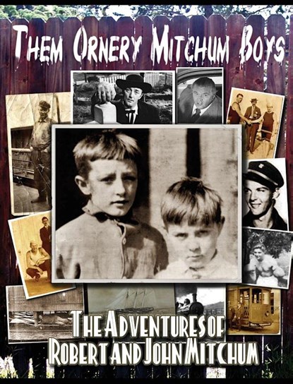 Them Ornery Mitchum Boys, John Mitchum - Gebonden - 9781960415660