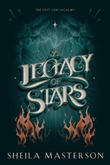 A Legacy of Stars - Sheila Masterson - 9781960416155