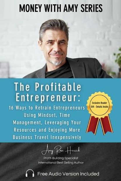 The Profitable Entrepreneur, Amy Rose Herrick - Paperback - 9781960427250