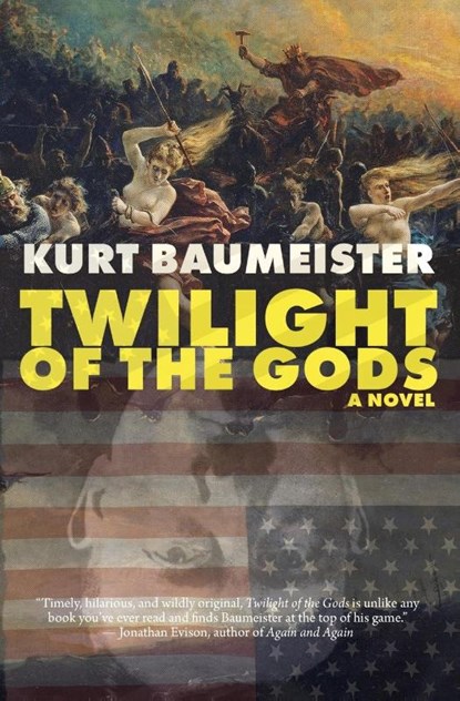 Twilight of the Gods, Kurt Baumeister - Paperback - 9781960451026