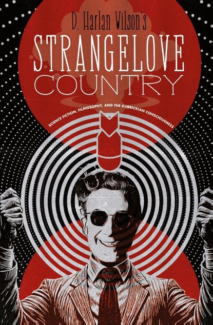 Strangelove Country, D. Harlan Wilson - Paperback - 9781960451095