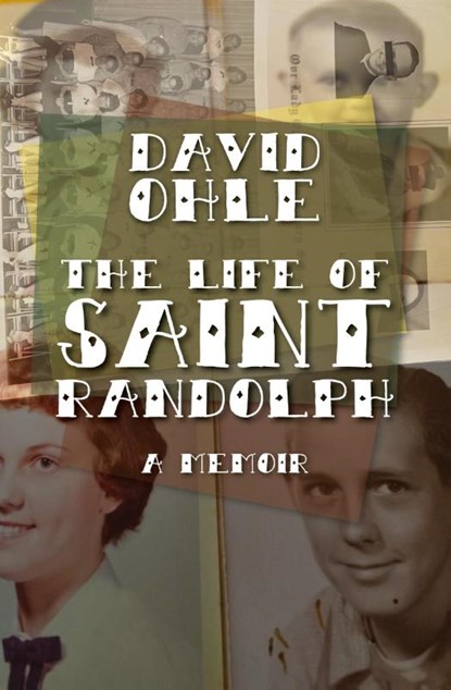 The Life of Saint Randolph, David Ohle - Paperback - 9781960451101