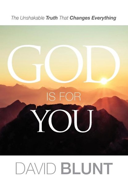 God Is For You, David Blunt - Paperback - 9781960452016