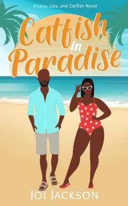 Catfish in Paradise, Joi Jackson - Ebook - 9781960485045
