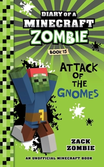 Diary of a Minecraft Zombie Book 15: Attack of the Gnomes, Zack Zombie - Paperback - 9781960507600