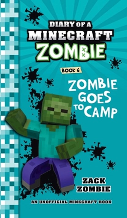 Diary of a Minecraft Zombie Book 6: Zombie Goes to Camp, Zack Zombie - Gebonden - 9781960507846