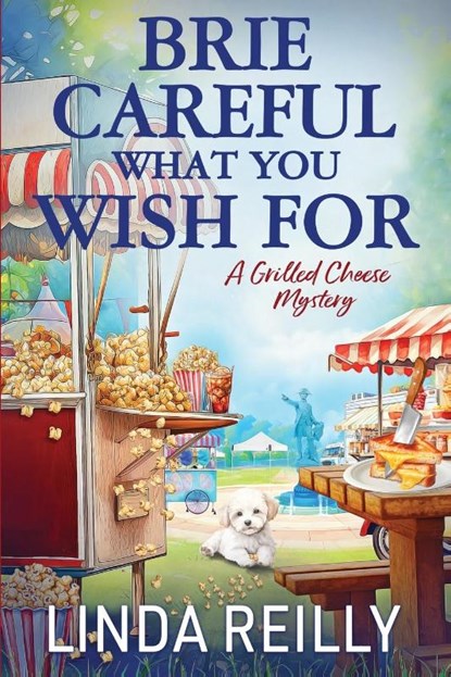 Brie Careful What You Wish For, Linda Reilly - Paperback - 9781960511621