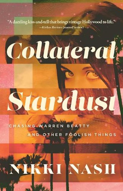 Collateral Stardust, Nikki Nash - Paperback - 9781960573421