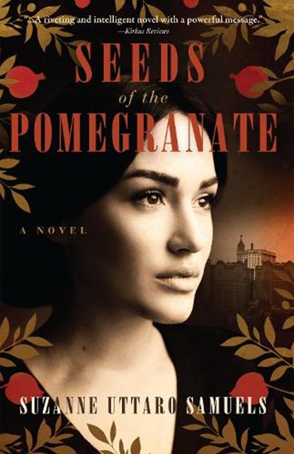 Seeds of the Pomegranate, Suzanne Uttaro Samuels - Paperback - 9781960573445