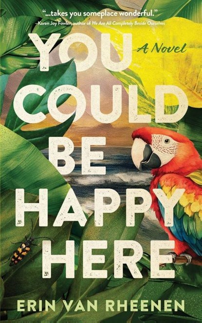 You Could Be Happy Here, Erin Van Rheenen - Paperback - 9781960573476