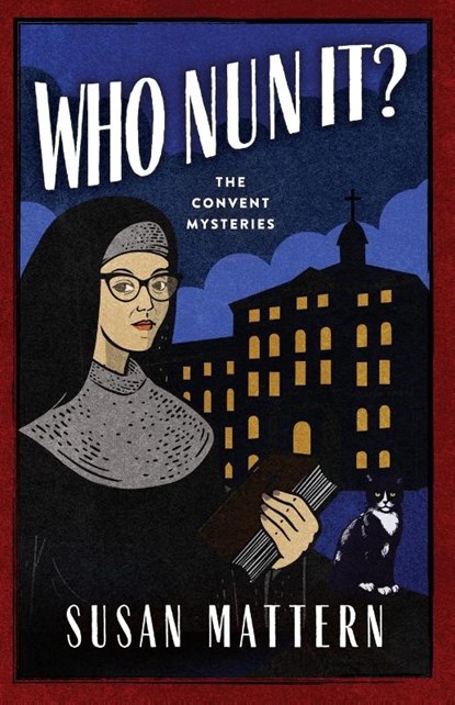 Who Nun It, Susan Mattern - Paperback - 9781960573834