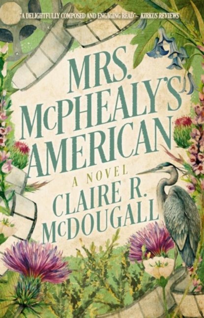 Mrs. McPhealy's American, Claire R. McDougall - Paperback - 9781960573940