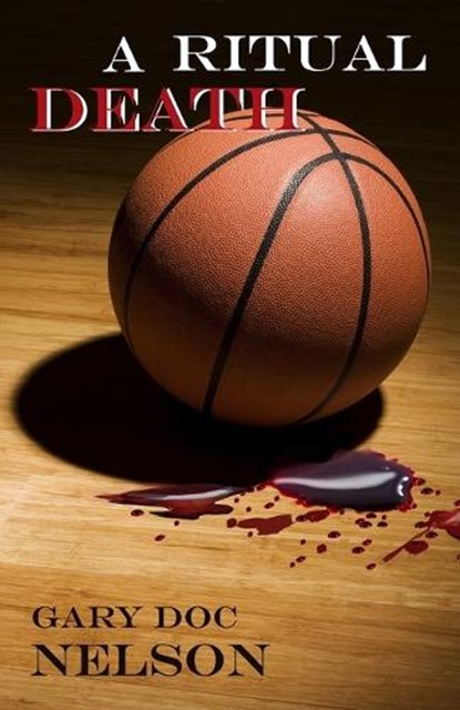A Ritual Death, Gary Doc Nelson - Paperback - 9781960583413