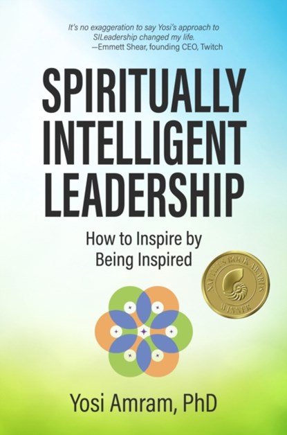 Spiritually Intelligent Leadership, Yosi Amram PhD - Gebonden - 9781960583697