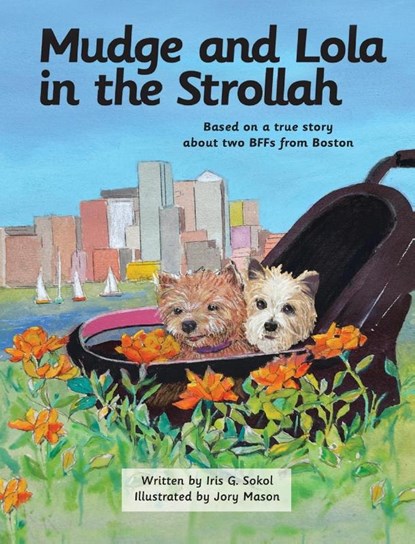 Mudge and Lola in the Strollah, Iris G Sokol - Gebonden - 9781960596635