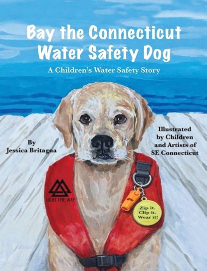 Bay the Connecticut Water Safety Dog, Jessica Britagna - Gebonden - 9781960596925