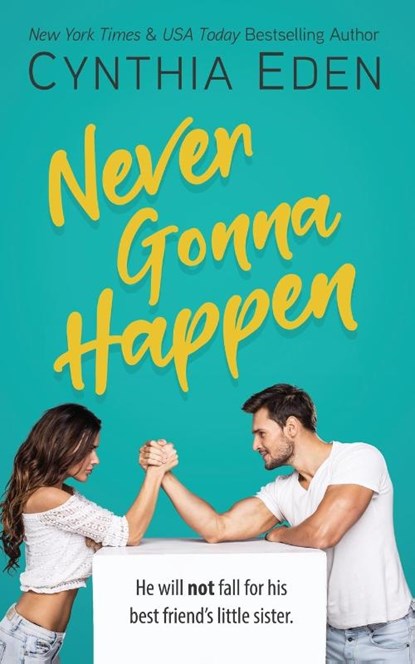 Never Gonna Happen, Cynthia Eden - Paperback - 9781960633453