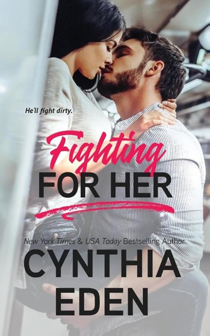 Fighting For Her, Cynthia Eden - Paperback - 9781960633538