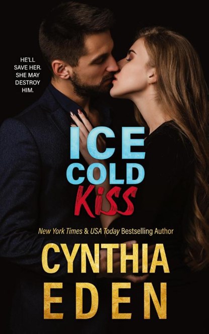 Ice Cold Kiss, Cynthia Eden - Paperback - 9781960633637
