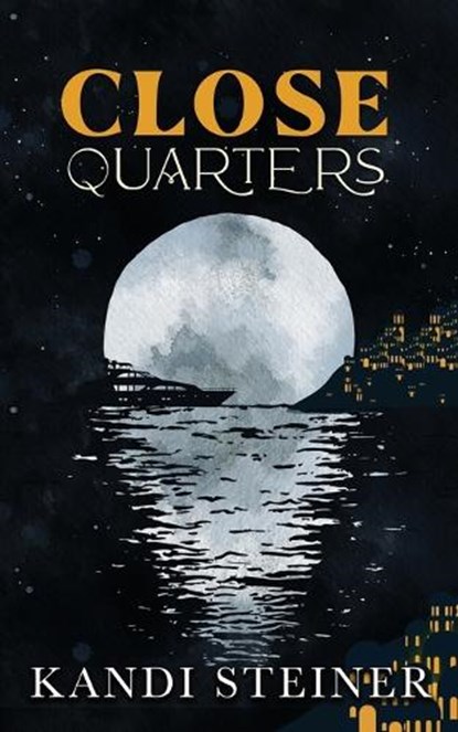 Close Quarters, Kandi Steiner - Paperback - 9781960649003