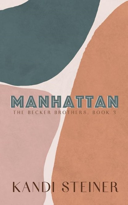 Manhattan, Kandi Steiner - Paperback - 9781960649034