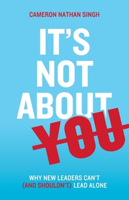 It's Not About You, Cameron Nathan Singh - Paperback - 9781960678119