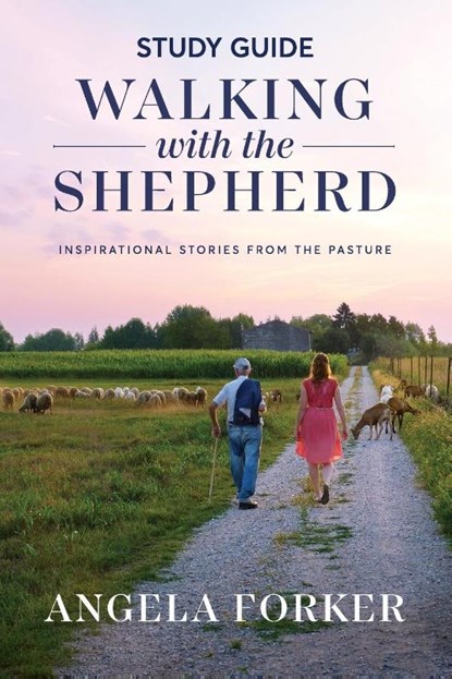 Walking with the Shepherd Study Guide, FORKER,  Angela - Paperback - 9781960678706