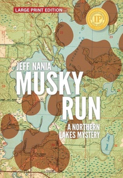 Musky Run: A Northern Lakes Mystery, Jeff Nania - Gebonden - 9781960681096
