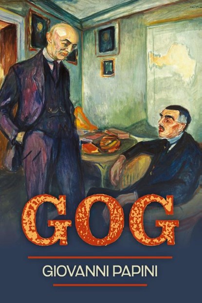 Gog, Giovanni Papini - Paperback - 9781960711090