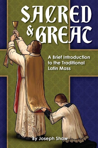 Sacred and Great, Joseph Shaw - Paperback - 9781960711120