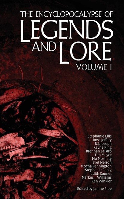 The Encyclopocalypse of Legends and Lore, Stephanie Ellis ;  Ross Jeffery - Paperback - 9781960721099