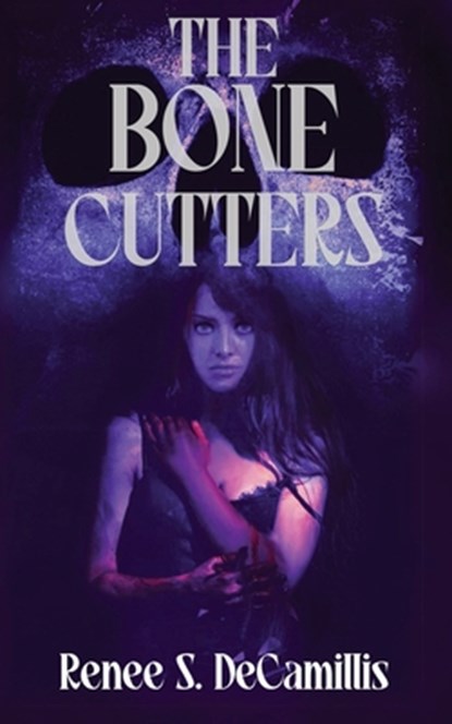 The Bone Cutters, Renee S. Decamillis - Paperback - 9781960721402