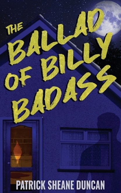 The Ballad of Billy Badass, Patrick Sheane Duncan - Paperback - 9781960721891