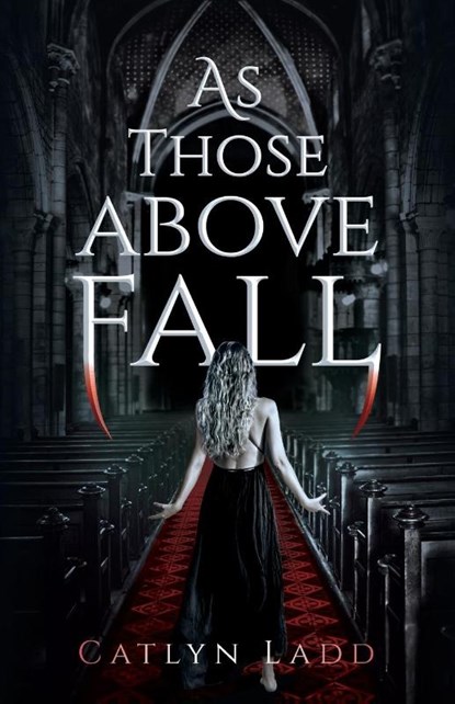 As Those Above Fall, Catlyn Ladd - Paperback - 9781960724267